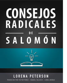 Consejos radicales de Salomón 1