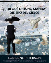 ¿Por qué Dios no manda dinero del cielo?